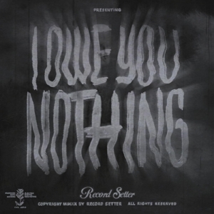 CD Shop - RECORD SETTER I OWE YOU NOTHING