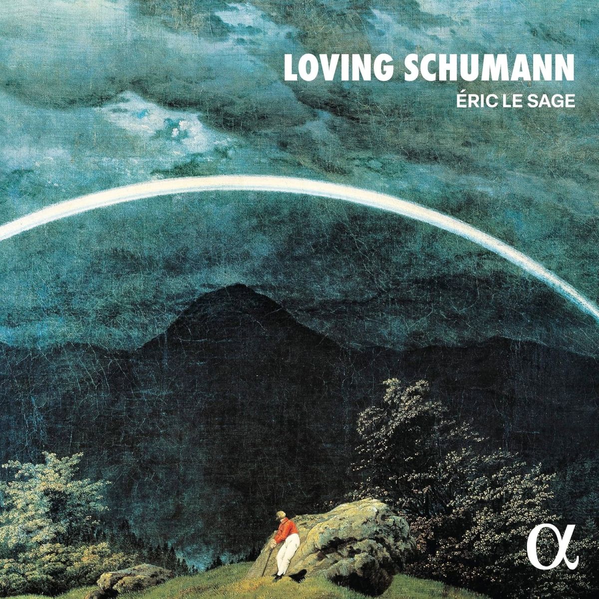 CD Shop - ERIC LE SAGE BRAHMS, FAURE & SCHUMANN: LOVING SCHUMANN