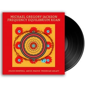 CD Shop - MICHAEL GREGORY JACKSON FREQUECY EQUILIBRIUM KOAN