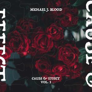 CD Shop - MICHAEL J BLOOD CAUSE & EFFECT VOL 1