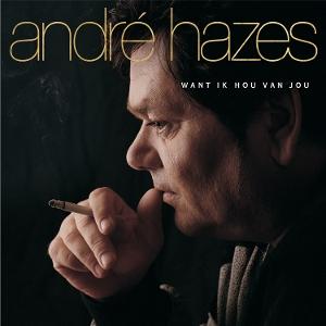 CD Shop - ANDRé HAZES WANT IK HOU VAN JOU