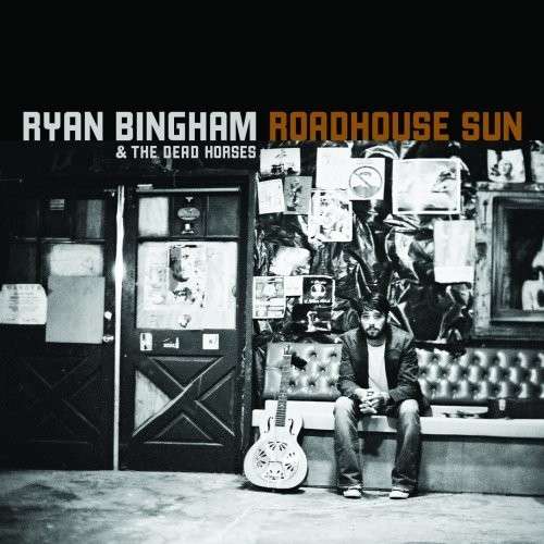 CD Shop - RYAN BINGHAM ROADHOUSE SUN