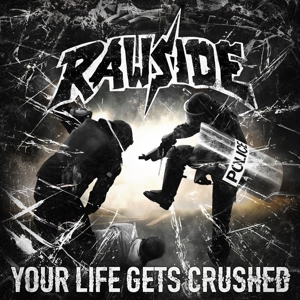 CD Shop - RAWSIDE YOUR LIFE GETS CRUSHED