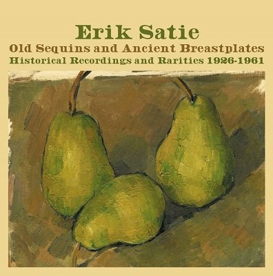 CD Shop - ERIK SATIE OLD SEQUINS AND ANCIEN...