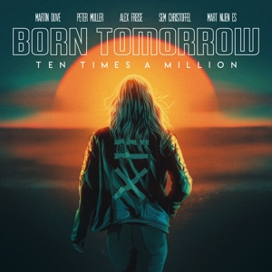 CD Shop - TEN TIMES A MILLION BORN TOMORROW