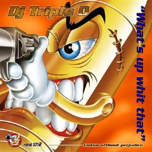 CD Shop - DJ TRIPLE D WHAT\
