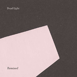 CD Shop - DEAD LIGHT DEAD LIGHT REMIXED