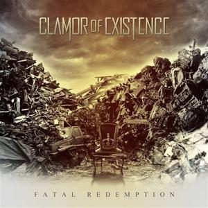 CD Shop - CLAMOR OF EXISTENCE FATAL REDEMPTION
