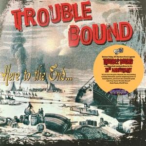 CD Shop - TROUBLE BOUND HERE TO THE END