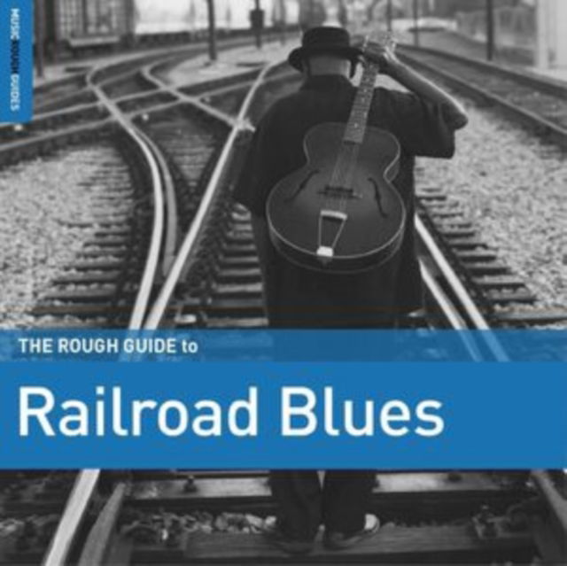 CD Shop - VARIOUS ARTISTS ROUGH GUIDE TO RAILROA...