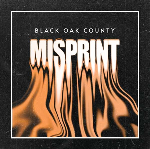CD Shop - BLACK OAK COUNTY MISPRINT