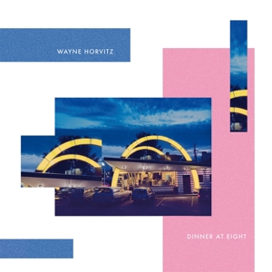 CD Shop - WAYNE HORVITZ DINNER AT EIGHT