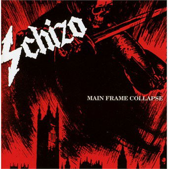 CD Shop - SCHIZO MAIN FRAME COLLAPSE