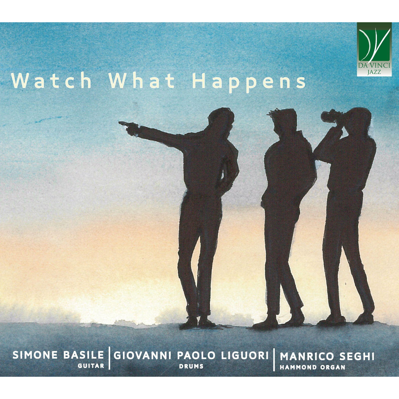 CD Shop - SIMONE BASILE,MANRICO SEGHI,GIOVANNI PAOLO LIGUORI WATCH WHAT HAPPENS