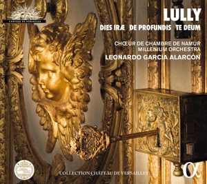 CD Shop - CHOEUR DE CHAMBRE DE NAMUR,MILLENIUM ORCHESTRA,LEONARDO GARCIA ALARCON LULLY: DIES IRAE/DE PR...