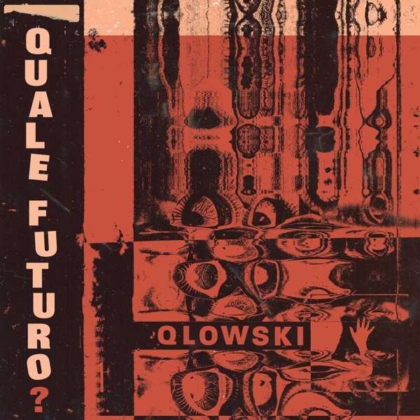 CD Shop - QLOWSKI QUALE FUTURO?