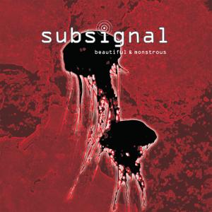 CD Shop - SUBSIGNAL BEAUTIFUL & MONSTROUS