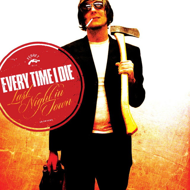 CD Shop - EVERY TIME I DIE LAST NIGHT IN TOWN