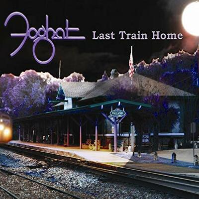 CD Shop - FOGHAT LAST TRAIN HOME