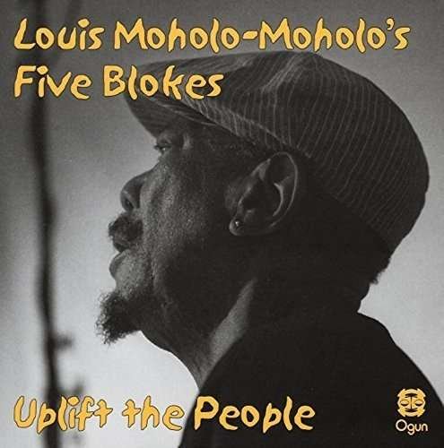 CD Shop - LOUIS -FIVE BLOKES- MOHOLO-MOHOLO UPLIFT THE PEOPLE