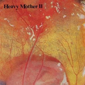 CD Shop - HEAVY MOTHER II HEAVY MOTHER II