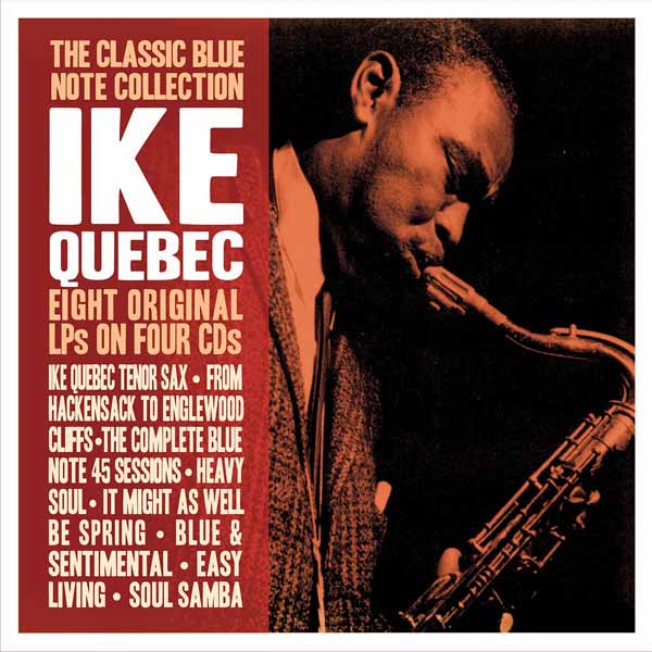 CD Shop - IKE QUEBEC THE CLASSIC BLUE NOTE COLLECTION