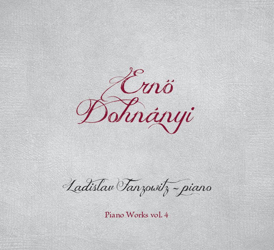 CD Shop - LADISLAV FANZOWITZ Ernő Dohnányi: Piano Works Vol. 4