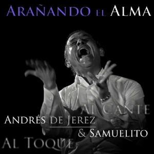 CD Shop - ANDRES & SAMUELITO DE JEREZ ARANANDO EL ALMA