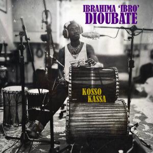 CD Shop - IBRAHIMA DIOUBATE KOSSO KASSA