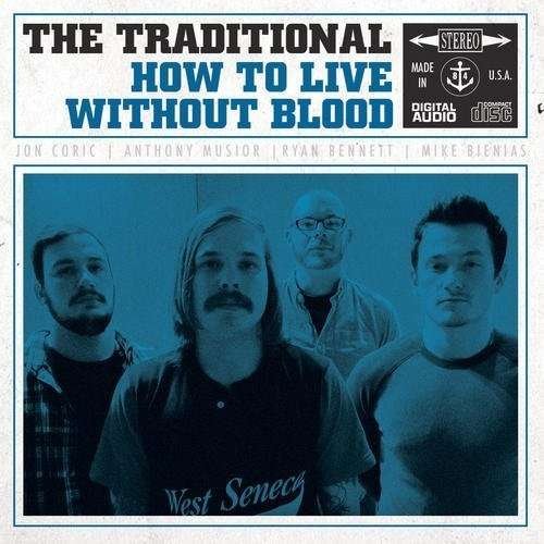 CD Shop - THE TRADITIONAL HOW TO LIVE WITHOUT BLOOD