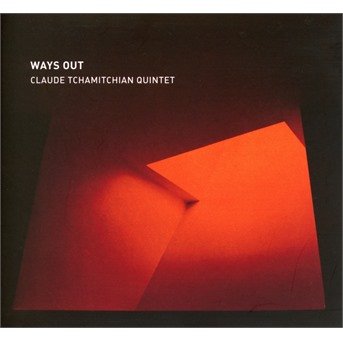 CD Shop - CLAUDE TCHAMITCHIAN QUARTET WAYS OUT
