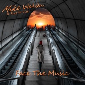 CD Shop - MIKE & FIVE TO LIFE WALSH FACE THE MUSIC
