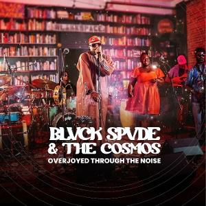 CD Shop - BLVCK SPVDE & THE COSMOS OVERJOYED THROUGH THE ...