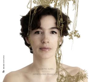 CD Shop - JULIETTE HUREL IMPRESSIONS FRANCAISES