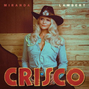 CD Shop - MIRANDA LAMBERT CRISCO