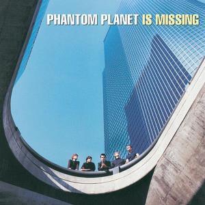 CD Shop - PHANTOM PLANET PHANTOM PLANET IS MISSING