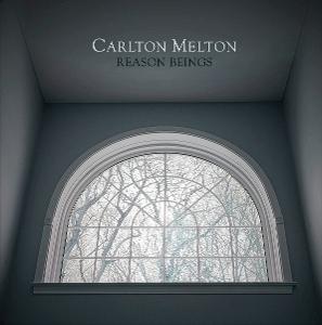 CD Shop - CARLTON MELTON REASONS BEINGS