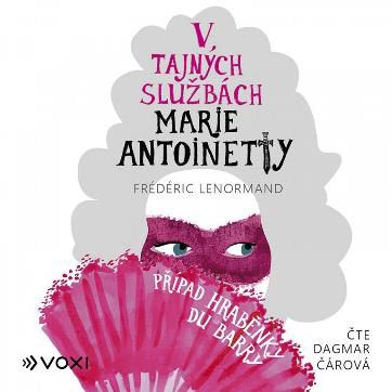 CD Shop - FREDERIC LENORMAND: V tajnych sluzbach Marie Antoinetty: Pripad hrabenky du Barry (Cte: Dagmar Caro