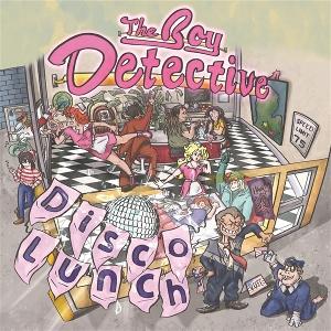 CD Shop - THE BOY DETECTIVE DISCO LUNCH