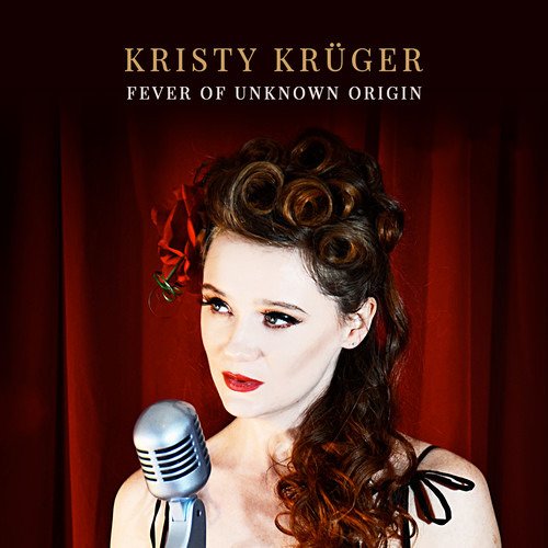 CD Shop - KRISTY KRUGER FEVER OF UNKNOWN ORIGIN