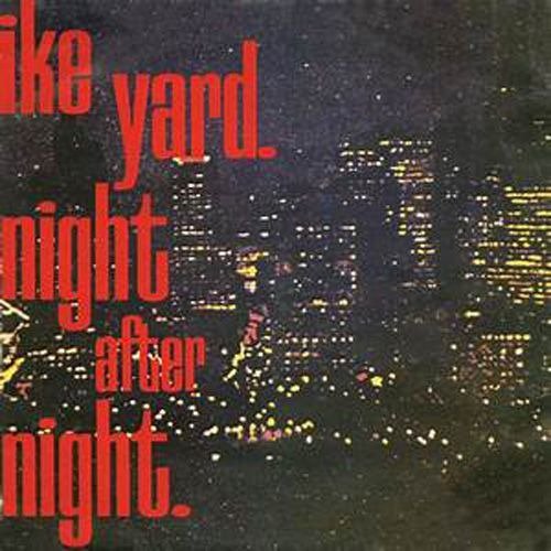 CD Shop - IKE YARD NIGHT AFTER NIGHT