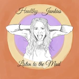 CD Shop - HEALTHY JUNKIES LISTEN TO THE MAD