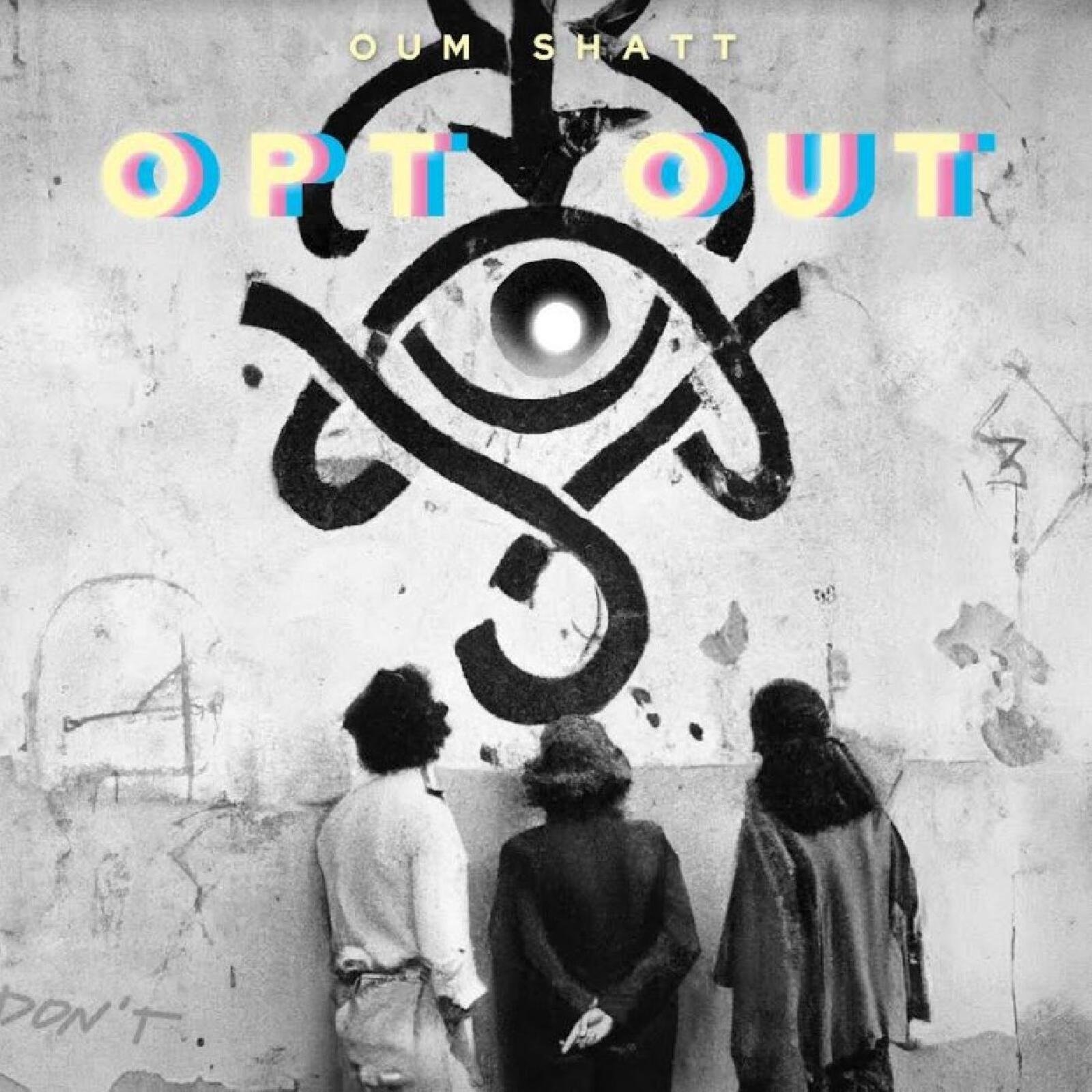 CD Shop - OUM SHATT OPT OUT