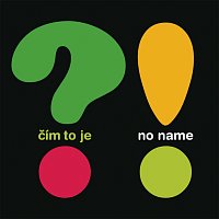 CD Shop - NO NAME CIM TO JE?|
