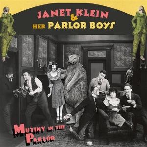 CD Shop - JANET KLEIN,HER PARLOR BOYS MUTINY IN THE PARLOR