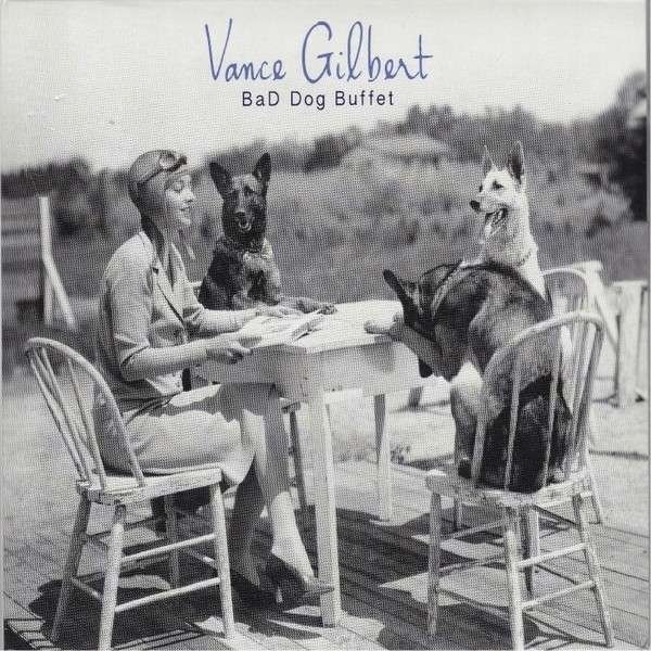 CD Shop - VANCE GILBERT BAD DOG BUFFET
