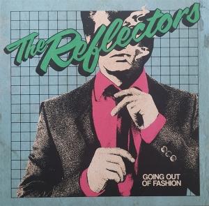 CD Shop - THE REFLECTORS GOING OUT OF FASHION