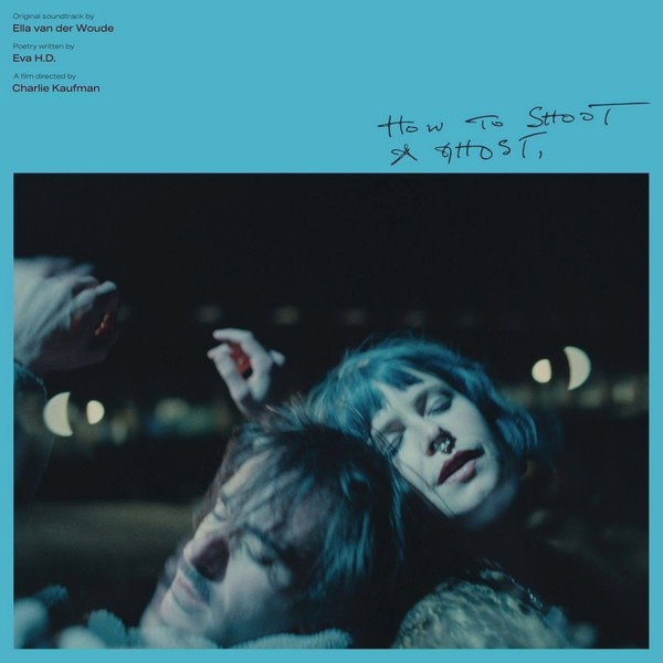 CD Shop - ELLA VAN DER WOUDE HOW TO SHOOT A GHOST (...