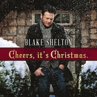 CD Shop - BLAKE SHELTON CHEERS, IT\