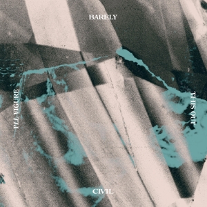 CD Shop - BARELY CIVIL I\